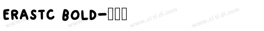 erastc bold字体转换